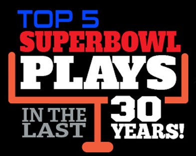 TOP 5 PLAYS IN THE LAST 30 YEARS OF NFL SUPER BOWL HISTORY - SPORTSBETTINGONLINE.AG